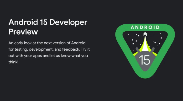 Google unveils Android 15 Developer Preview – What’s New!